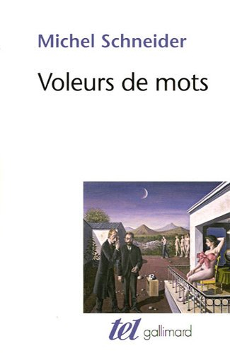 Voleurs de mots : essai sur le plagiat, la psychanalyse et la pensée