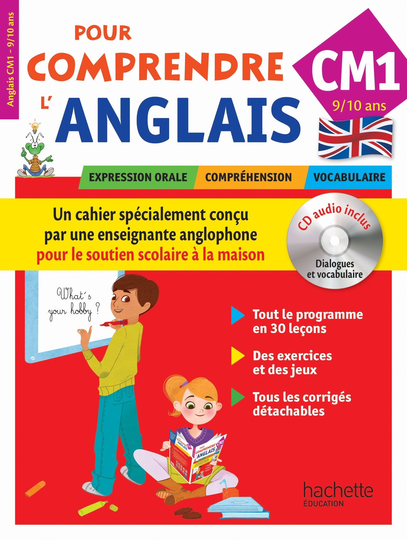 Pour comprendre l'anglais, CM1, 9-10 ans : expression orale, compréhension, vocabulaire