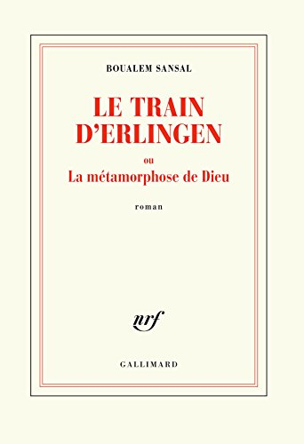 Le train d'Erlingen ou La métamorphose de Dieu