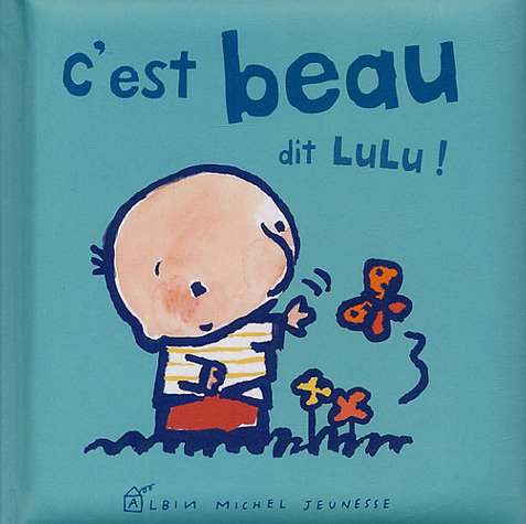 C'est beau, dit Lulu !