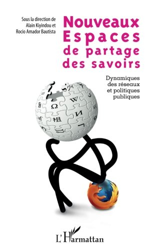Nouveaux espaces de partage des savoirs : dynamiques des réseaux et politiques publiques