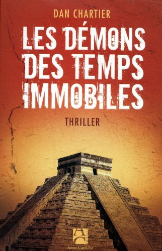 Les démons des temps immobiles