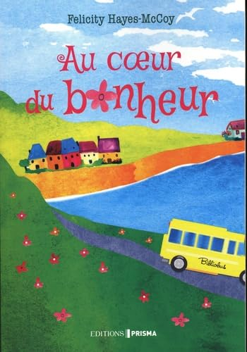 Au coeur du bonheur