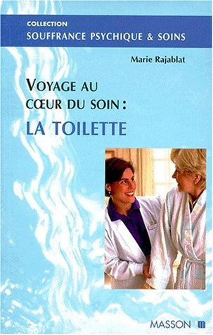 Voyage au coeur du soin : la toilette