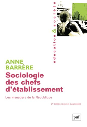 Sociologie des chefs d'établissement : les managers de la République