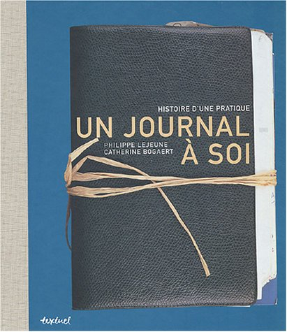 Un journal à soi : histoire d'une pratique