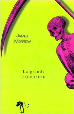 La trilogie de Jéhovah. Vol. 3. La grande faucheuse