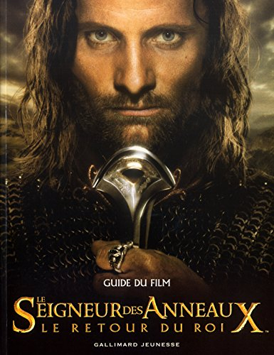 Le Seigneur des anneaux : le retour du roi : guide du film