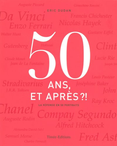 50 ans, et après ?!