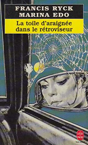 La toile d'araignée dans le rétroviseur