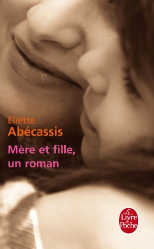 Mère et fille, un roman
