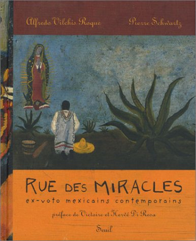 Rue des miracles : ex-voto mexicains contemporains