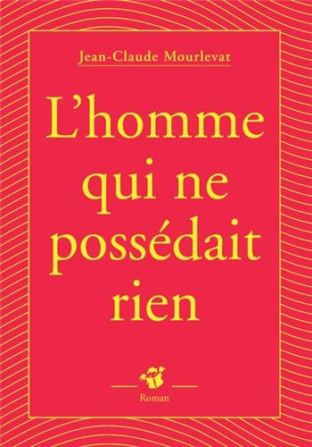 L'homme qui ne possédait rien