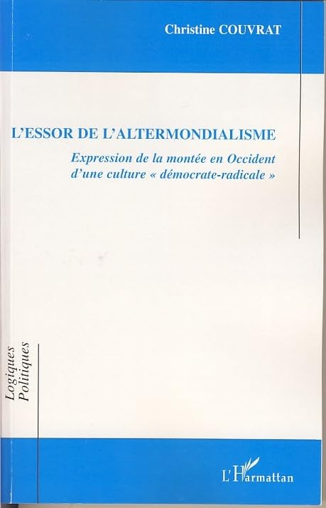 L'essor de l'altermondialisme : expression de la montée en Occident d'une culture démocrate-radicale
