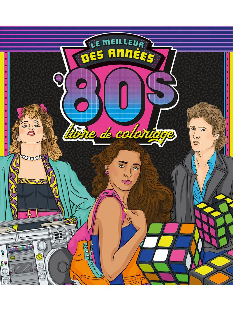 Le meilleur des années '80s : livre de coloriage