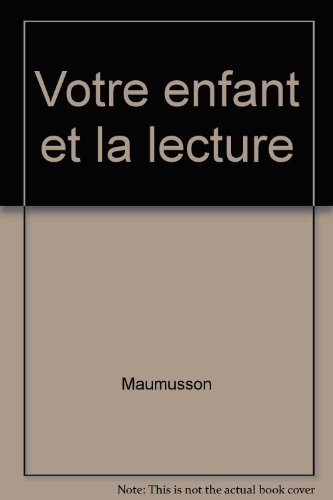Votre enfant et la lecture