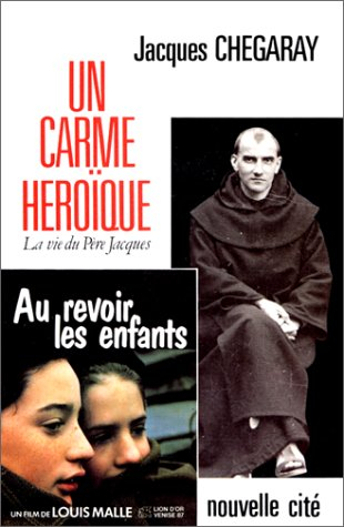 Un Carme héroïque : la vie du père Jacques