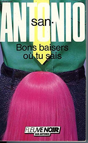 san-antonio bons baisers ou tu sais