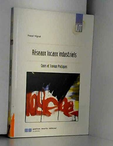Réseaux locaux industriels : cours et travaux pratiques