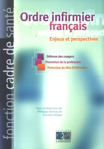 Ordre infirmier français : enjeux et perspectives