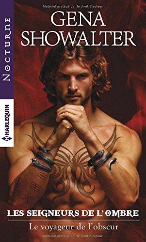 Le voyageur de l'obscur : les seigneurs de l'ombre