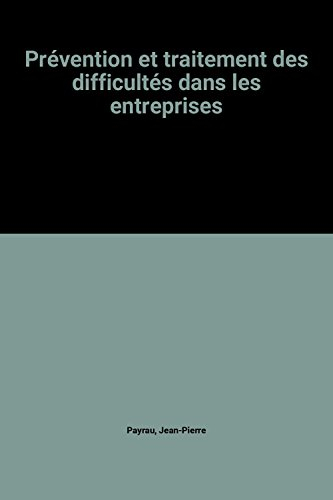 Prévention et traitement des difficultés dans les entreprises