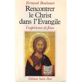 Rencontrer le Christ dans l'Evangile