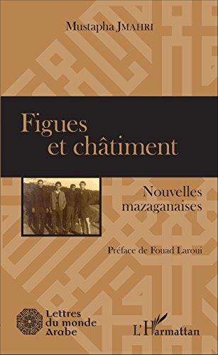 Figues et châtiment : nouvelles mazaganaises