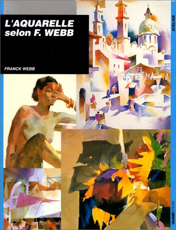 L'aquarelle selon Frank Webb