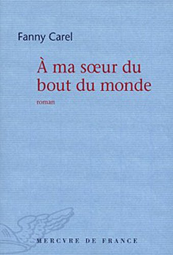 A ma soeur du bout du monde