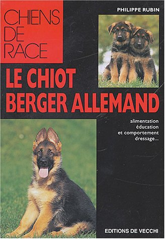 Le chiot berger allemand : élevage, alimentation, et comportement, dressage