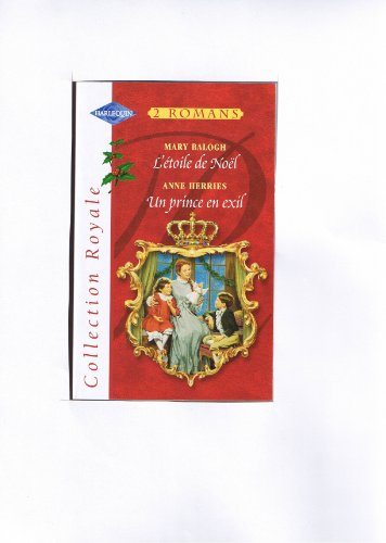L'étoile de Noël. Un prince en exil