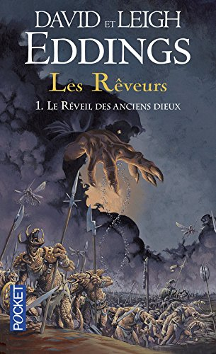 Les rêveurs. Vol. 1. Le réveil des anciens dieux