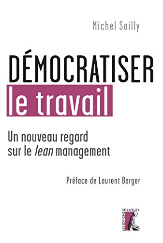 Démocratiser le travail : un nouveau regard sur le lean management