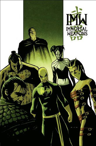 Iron Fist. Vol. 6. Les armes immortelles