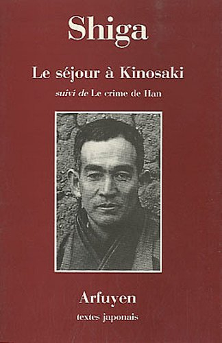 Le séjour à Kinosaki. Le crime de Han