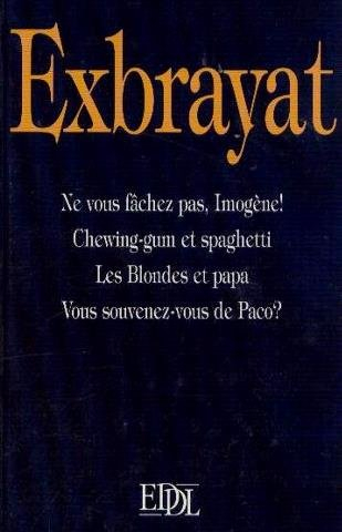 ne vous fâchez pas, imogène!. chewing-gum et spaghetti. les blondes et papa