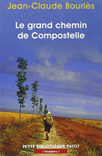 Le grand chemin de Compostelle