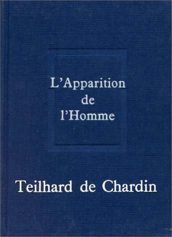 Oeuvres. Vol. 2. L'Apparition de l'homme