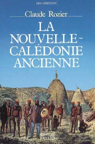la nouvelle-calédonie ancienne