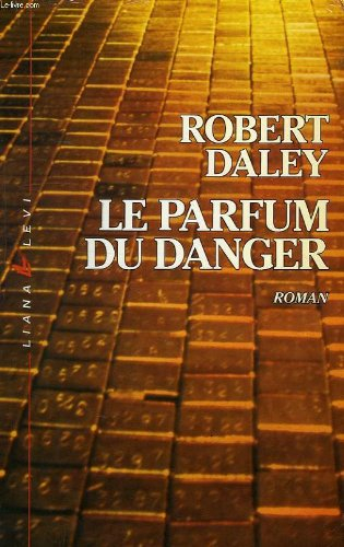 Le parfum du danger