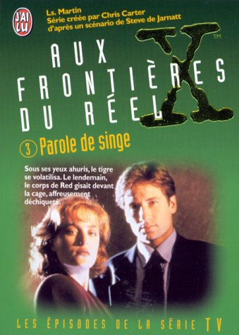 Aux frontières du réel : les épisodes, d'après la série télévisée créée par Chris Carter. Vol. 3. Pa