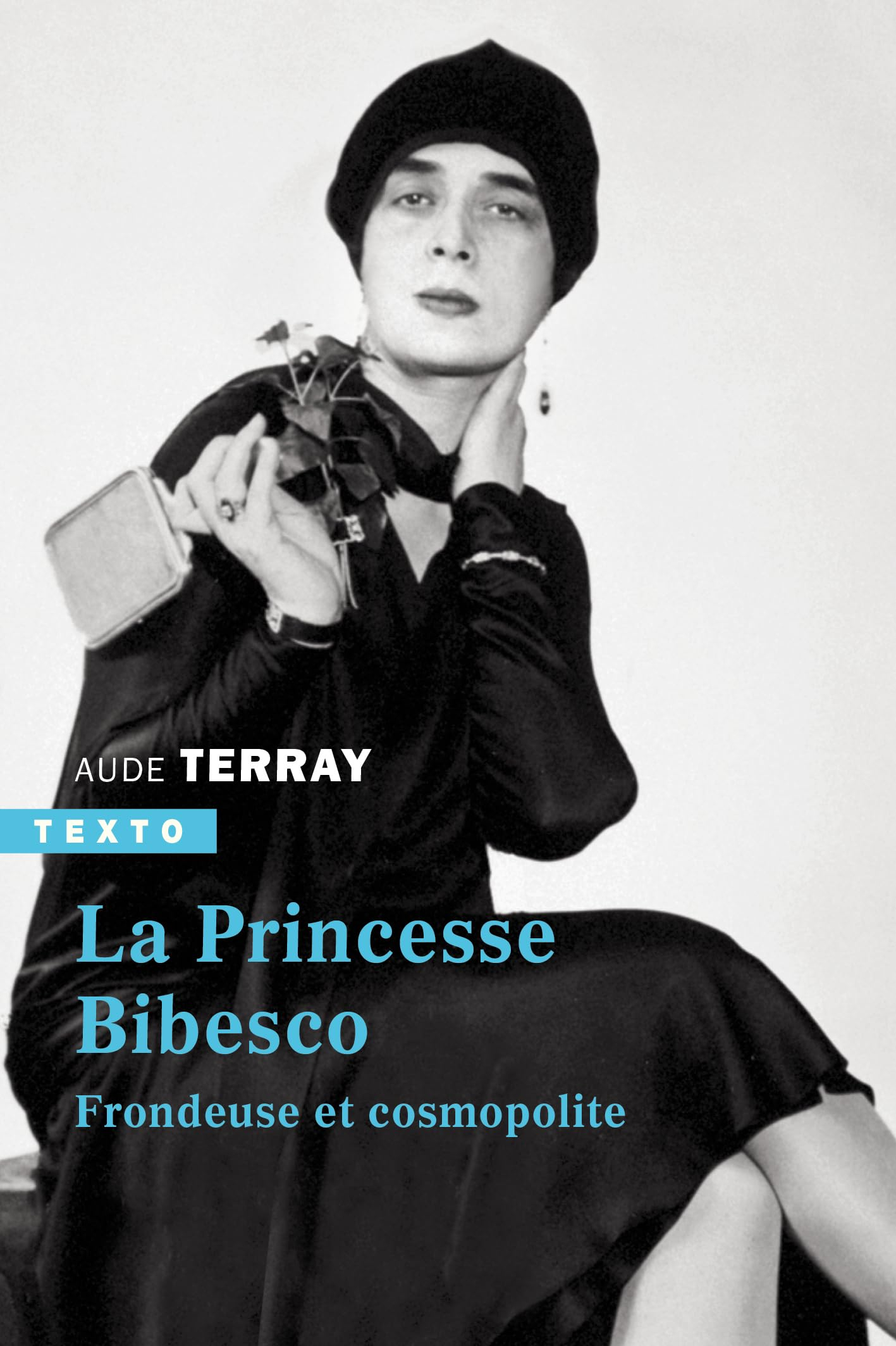 La princesse Bibesco : frondeuse et cosmopolite