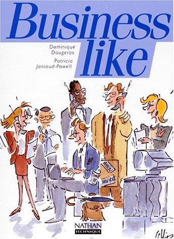 Business like, anglais : BTS, IUT, classes préparatoires aux grandes écoles de gestion, écoles de co