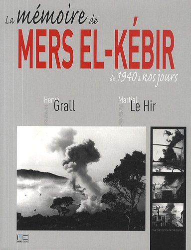 La mémoire de Mers el-Kébir, 1840-2010