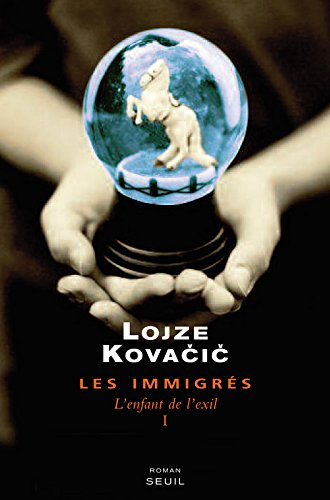 Les immigrés. Vol. 1. L'enfant de l'exil