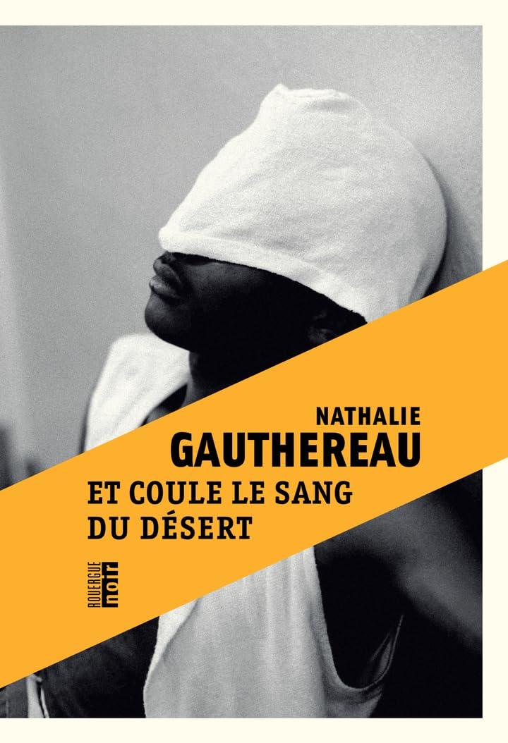 Et coule le sang du désert