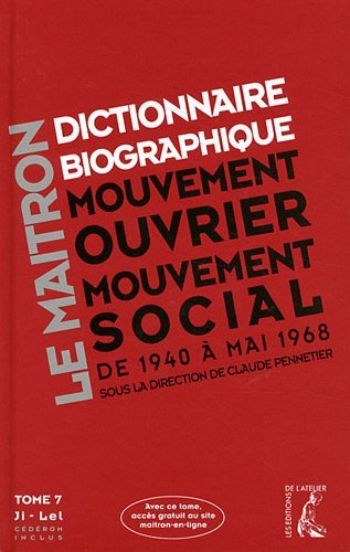 Dictionnaire biographique, mouvement ouvrier, mouvement social : période 1940-1968, de la Seconde Gu