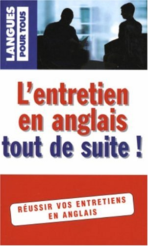 L'entretien en anglais tout de suite !