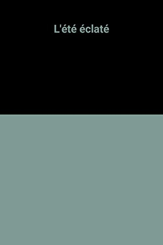 L'Eté éclaté